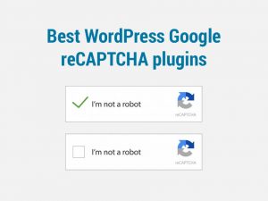 5 Best WordPress Google reCAPTCHA plugins